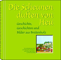 Die Scheunen duften von Heu.
Eine literarische Fundgrube
l�ndlichen Lebens.